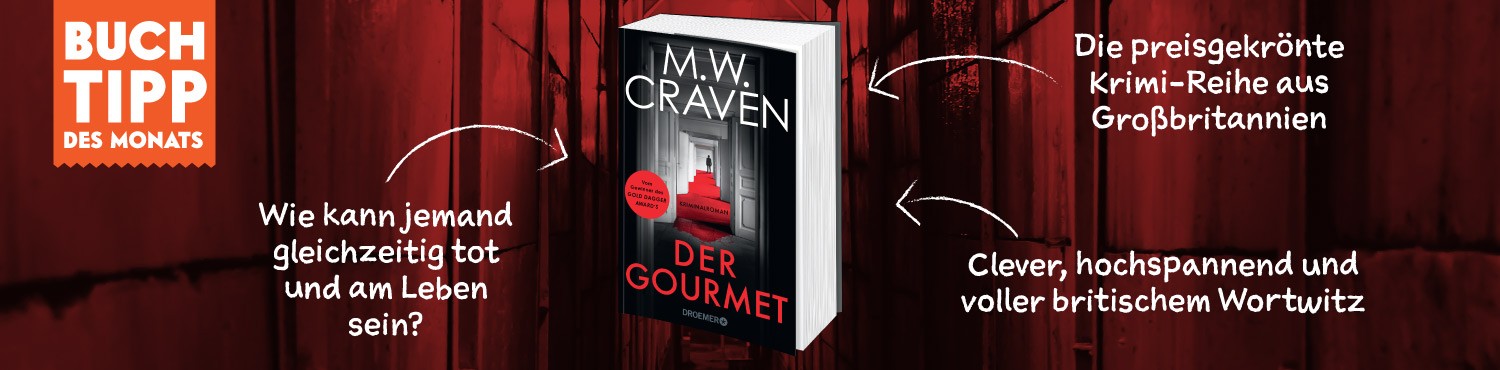 Buchtipp des Monats Februar ist M.W. Craven "Der Gourmet"